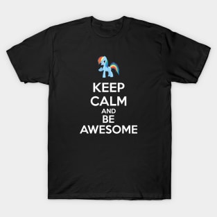 Keep calm and be awesome T-Shirt